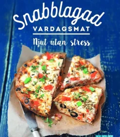 Snabblagad vardagsmat : njut utan stress