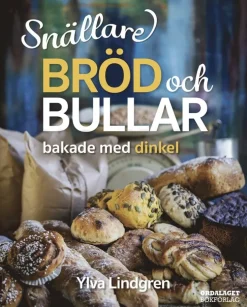 Snällare bröd och bullar bakade med dinkel