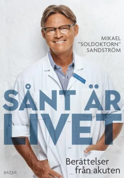 Sånt är livet : Berättelser från akuten