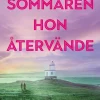 Sommaren hon återvände