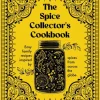 Spice Collector's Cookbook