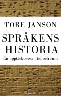 Språkens historia : en upptäcktsresa i tid och rum