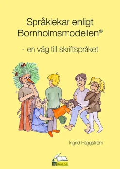 Språklekar enligt Bornholmsmodellen : en väg till skriftspråket