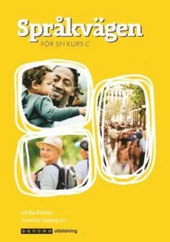 Språkvägen - för sfi kurs C, ny upplaga