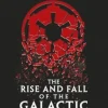 Star Wars The Rise and Fall of the Galactic Empire