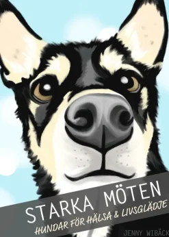 Starka möten : hundar för hälsa & livsglädje
