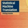 Statistical Machine Translation