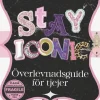 Stay iconic : överlevnadsguide för tjejer