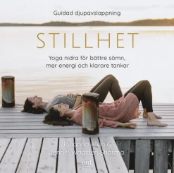 Stillhet : Yoga Nidra för bättre sömn, mer energi och klarare tankar