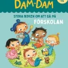 Stora boken om att gå på förskolan. Språklek och ordskoj med Dam-Dam