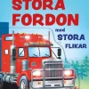 Stora fordon med stora flikar