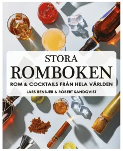 Stora romboken : rom & cocktails från hela världen