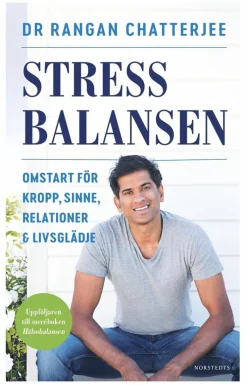 Stressbalansen : omstart för kropp, sinne, relationer & livsglädje