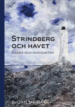 Strindberg och havet : öarna och horisonten