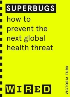 Superbugs (WIRED guides)