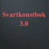 Svartkonstbok 3.0 : shamanism, folklig läkekonst och kosmisk magi