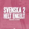 Svenska 2 - Helt enkelt (2.a uppl)