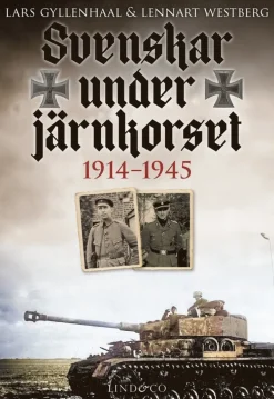 Svenskar under Järnkorset : 1914-1945