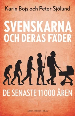 Svenskarna och deras fäder de senaste 11 000 åren