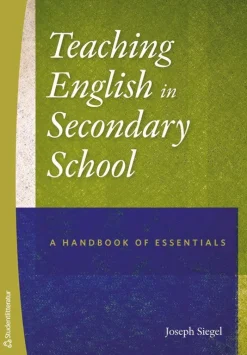 Teaching english in secondary school : a handbook of essentials