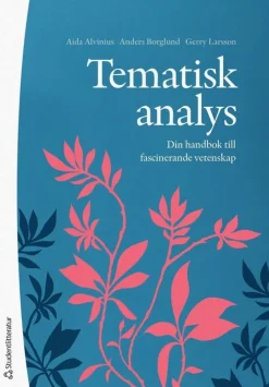 Tematisk analys : din handbok till fascinerande vetenskap