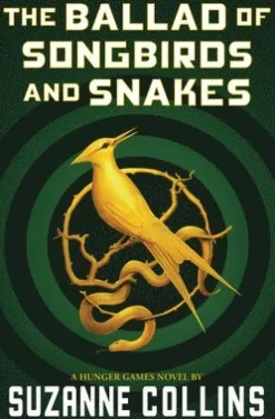 The Ballad of Songbirds and Snakes (a Hunger Games Novel)