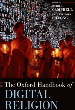 The Oxford Handbook of Digital Religion