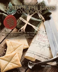 The Unofficial Lord of the Rings Cookbook