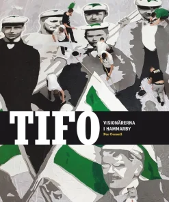 TIFO: Visionärerna i Hammarby