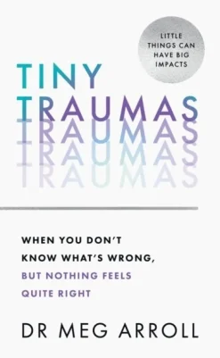 Tiny Traumas