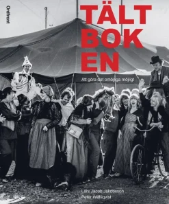 Tältboken : att göra det omöjliga möjligt