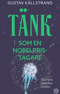 Tänk som en Nobelpristagare