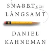Tänka, snabbt och långsamt