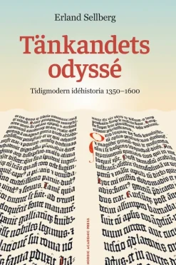 Tänkandets odyssé : Tidigmodern idéhistoria 1350-1600