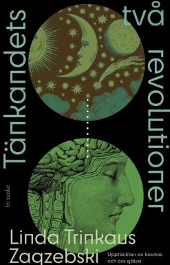 Tänkandets två revolutioner: upptäckten av kosmos och oss själva