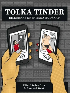 Tolka Tinder : bildernas kryptiska budskap
