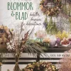 Torkade blommor & blad : buketter, kransar, dekorationer