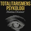 Totalitarismens psykologi