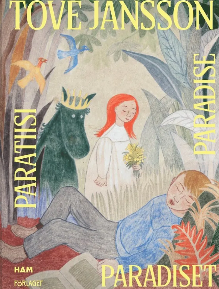 Tove Jansson - Paradiset / Paratiisi / Paradise