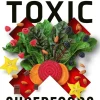 Toxic Superfoods