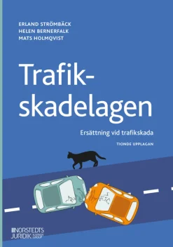 Trafikskadelagen : ersättning vid trafikskada