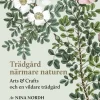 Trädgård närmare naturen : Arts and Crafts och en vildare trädgård