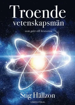 Troende vetenskapsmän : som gått till historien