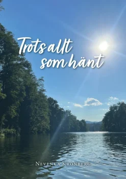 Trots allt som hänt