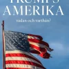 Trumps Amerika : vadan och varthän?