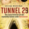 Tunnel 29 : den sanna historien om den osannolika flykten under Berlinmuren
