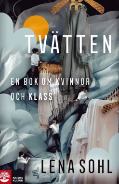 Tvätten : en bok om kvinnor och klass