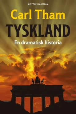 Tyskland : en dramatisk historia