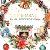 Underbara jul : en målarbok för vuxna