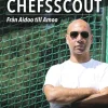 Uppdrag chefsscout : från Aidoo till Amoo